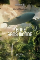 Terre sans monde (French Edition) 2823139729 Book Cover