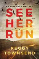 See Her Run 1503949877 Book Cover