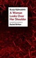 A Woman Looks Over Her Shoulder 1949918076 Book Cover