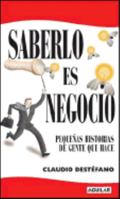 Saberlo Es Negocio 9870405665 Book Cover