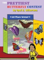 The Prettiest Butterfly Contest B0BZ7HGZQX Book Cover
