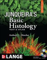 Junqueira's Basic Histology: Text and Atlas