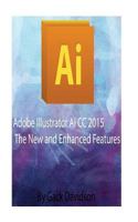 Adobe Illustrator Ai CC 2015: The New and Enhanced Features 1539092194 Book Cover
