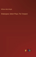 Shakespear; Select Plays; The Tempest 3385393892 Book Cover