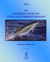 An Introduction To Using GIS In Marine Biology 0956897460 Book Cover
