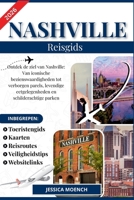 NASHVILLE REISGIDS 2026: Ontdek de ziel van Nashville: Van iconische bezienswaardigheden tot verborgen parels, levendige eetgelegenheden en schilderachtige parken B0FW477D7W Book Cover