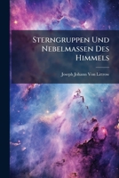 Sterngruppen Und Nebelmassen Des Himmels 1146969503 Book Cover