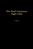 The Final Cassowary Fight Club 1387453785 Book Cover