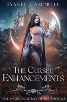 The Cursed Enchantments (The Magic Academy of Paris) B0CDNCFF4Z Book Cover