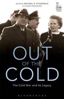 Out of the Cold: The Cold War and Its Legacy 1623568919 Book Cover