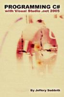 Programming C# with Visual Studio .NET 2005 1411664477 Book Cover