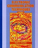 Electronic Communication Techniques (5th Edition) 0024312010 Book Cover