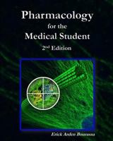 Pharmacology for the Medical Student 1512212628 Book Cover