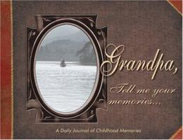 Grandpa, Tell Me Your Memories 1563830388 Book Cover