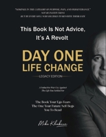 Day One Life Change: Legacy Edition 9698792694 Book Cover