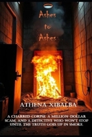 Ashes to Ashes B0F279B1VQ Book Cover