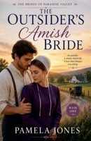 The Outsider's Amish Bride (The Brides of Paradise Valley) B0H418HFBH Book Cover