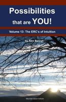 Possibilities That Are You!: Volume 13: The Ercs of Intuition 1949829111 Book Cover