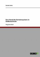Zum Stand des Parteiensystems in Ostdeutschland 3638714551 Book Cover