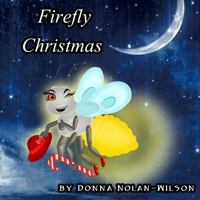 Firefly Christmas: A Firefly Christmas B08NVK8HCC Book Cover