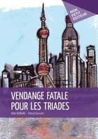 Vendange fatale pour les triades (French Edition) 2748396863 Book Cover