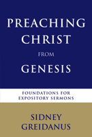 Preaching Christ from the Genesis Narratives 0802825869 Book Cover