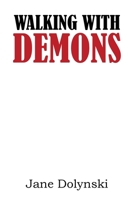 Walking With Demons 1647496047 Book Cover