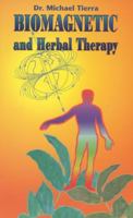 Biomagnetic and Herbal Therapy 0914955330 Book Cover