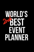 World's 2nd Best Event Planner: Coworker Notebook, Sarcastic Humor. Funny Home Office Journal. Gag Gift for the Second Best Party Planner 1706248776 Book Cover