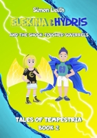 Elekina & Hydris: And the Shock-touched Squirrels 1764595718 Book Cover