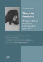 Theodor Fontane: Wegbereiter' Fur Weibliche Emanzipation Um 1900? 3868155457 Book Cover