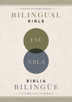ESV/NBLA, Bilingual Bible, Softcover / ESV/NBLA, Biblia Bilingüe, tapa rústica (Spanish Edition) 082977422X Book Cover