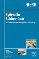Hydraulic Rubber Dam: An Effective Water Management Technology 0128122102 Book Cover