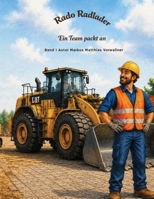 Rado Radlader: Ein Team packt an (German Edition) B0H65J2LG1 Book Cover