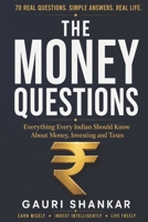 The Money Questions: 70 Real Questions. Simple Answers. Real Life. B0H4CYV8CH Book Cover