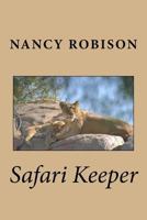 Safari Keeper 1539370151 Book Cover