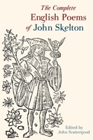 Skelton, The Complete English Poems of (Penguin Classics) 0300029713 Book Cover