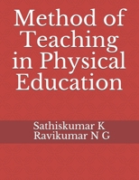 Method of Teaching in Physical Education B089CSJBT5 Book Cover