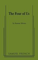 The Four of Us: A Play 0865479895 Book Cover