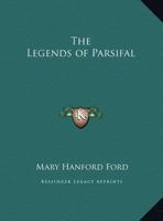 The Legends of Parsifal 1022783467 Book Cover