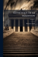 Esthétique de la tradition Volume 7 1246108984 Book Cover