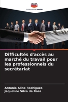 Difficultés d'accès au marché du travail pour les professionnels du secrétariat (French Edition) 6208600529 Book Cover