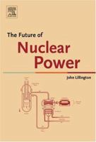 The Future of Nuclear Power 008044489X Book Cover