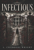 Infectious 1967310068 Book Cover