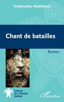Chant de batailles (Lettres de l'Océan Indien) (French Edition) 2343227403 Book Cover