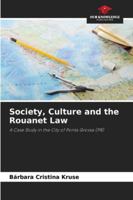 Society, Culture and the Rouanet Law 6208747864 Book Cover