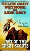 Last of the Great Scouts (Zane Grey Western) 0812563549 Book Cover