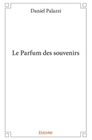 Le Parfum des souvenirs (French Edition) 2334078875 Book Cover