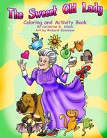 The Sweeet Old Lady Coloring and Activity Book 0991070046 Book Cover