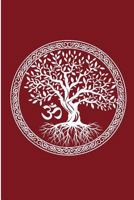 Tree Of Life OM Yoga Writing Journal: Blank Lined Yoga Write-In Journal Diary Notebook 120 Pages 6 x 9 Inches 1724584804 Book Cover